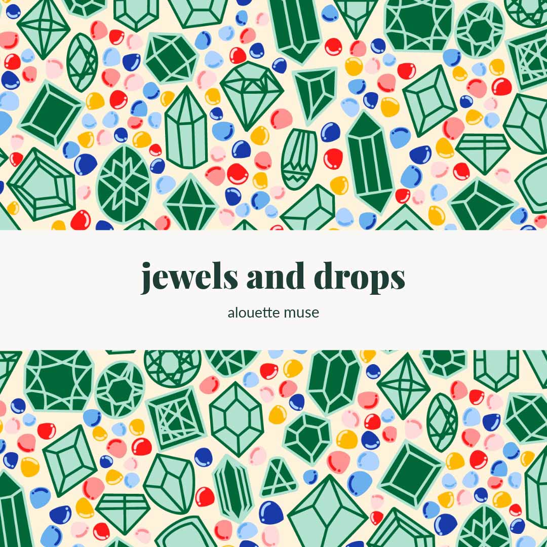 jewels and drops pattern title of collection by Alouette muse