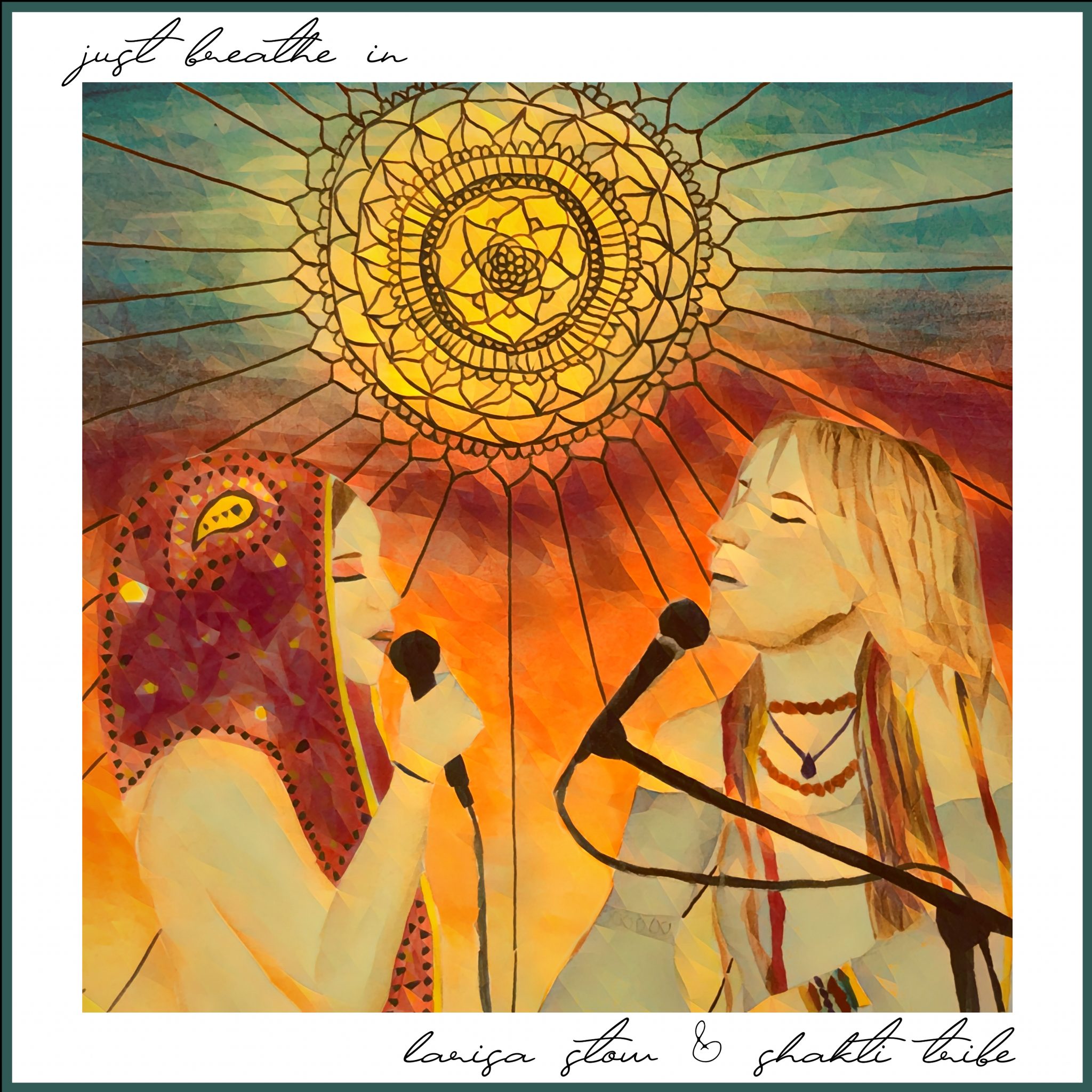 Just Breathe In - Larisa Stow &amp; Shakti Tribe artwork