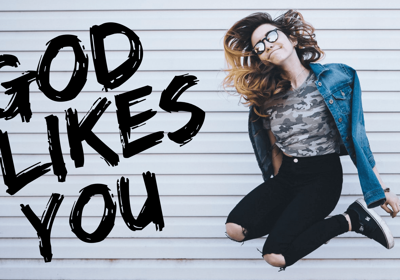 God Likes You