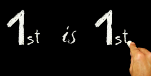 first is first