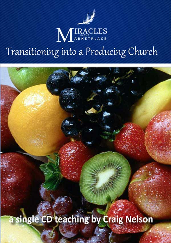 Transitioning-into-a-Producing-Church-Miracles-in-the-Marketplace